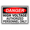Danger High Voltage Authorized Personnel Only Restriction Strictly Prohibited Alert Notice Aluminum Metal Sign Plate