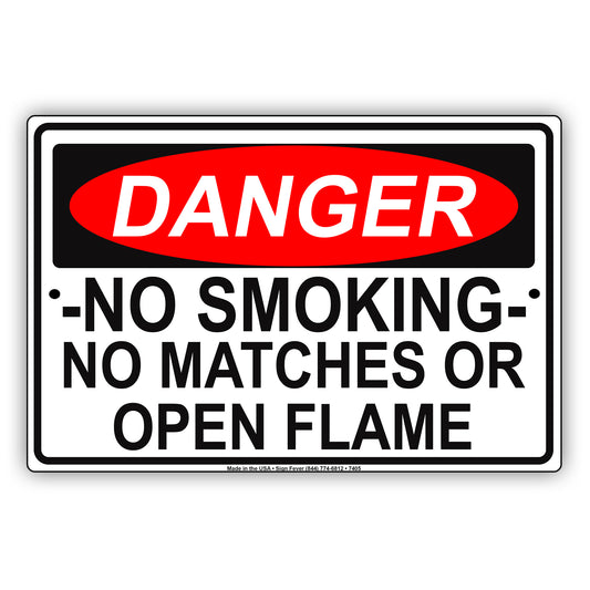 Danger No Smoking No Matches Or Open Flame Safety Notice Aluminum Metal Sign Plate
