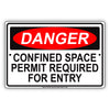Danger Confined Space Permit Required For Entry Notice Aluminum Metal Sign Plate