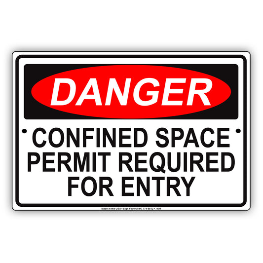 Danger Confined Space Permit Required For Entry Notice Aluminum Metal Sign Plate
