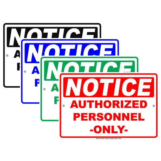Notice Authorized Personnel Only Restriction Safety Notice Aluminum Metal Sign Plate