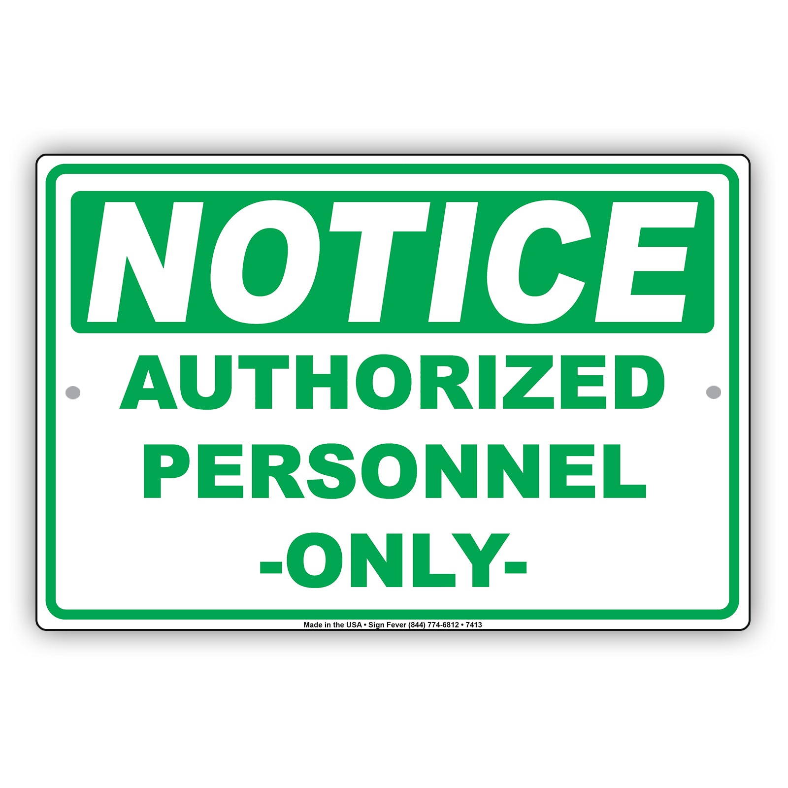Notice Authorized Personnel Only Restriction Safety Notice Aluminum Metal Sign Plate