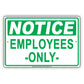 Notice Employees Only Parking Reserved Area Do Not Park Notice Aluminum Metal Sign Plate