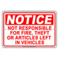 Notice Not Responsible For Fire Theft Or Articles Left In Vehicles Aluminum Metal Sign Plate