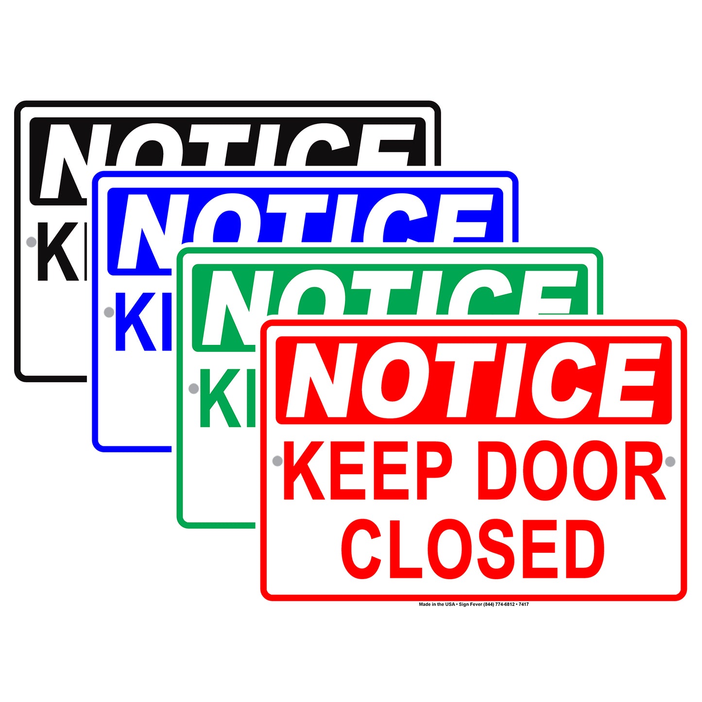 Notice Keep Door Closed Safety Security Do Not Open Door Aluminum Metal Sign Plate