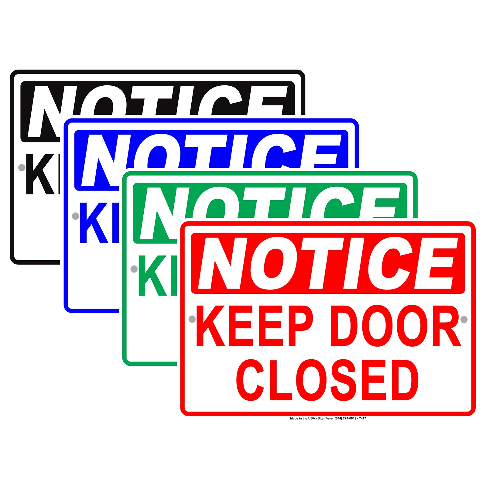 Notice Keep Door Closed Safety Security Do Not Open Door Aluminum Metal Sign Plate