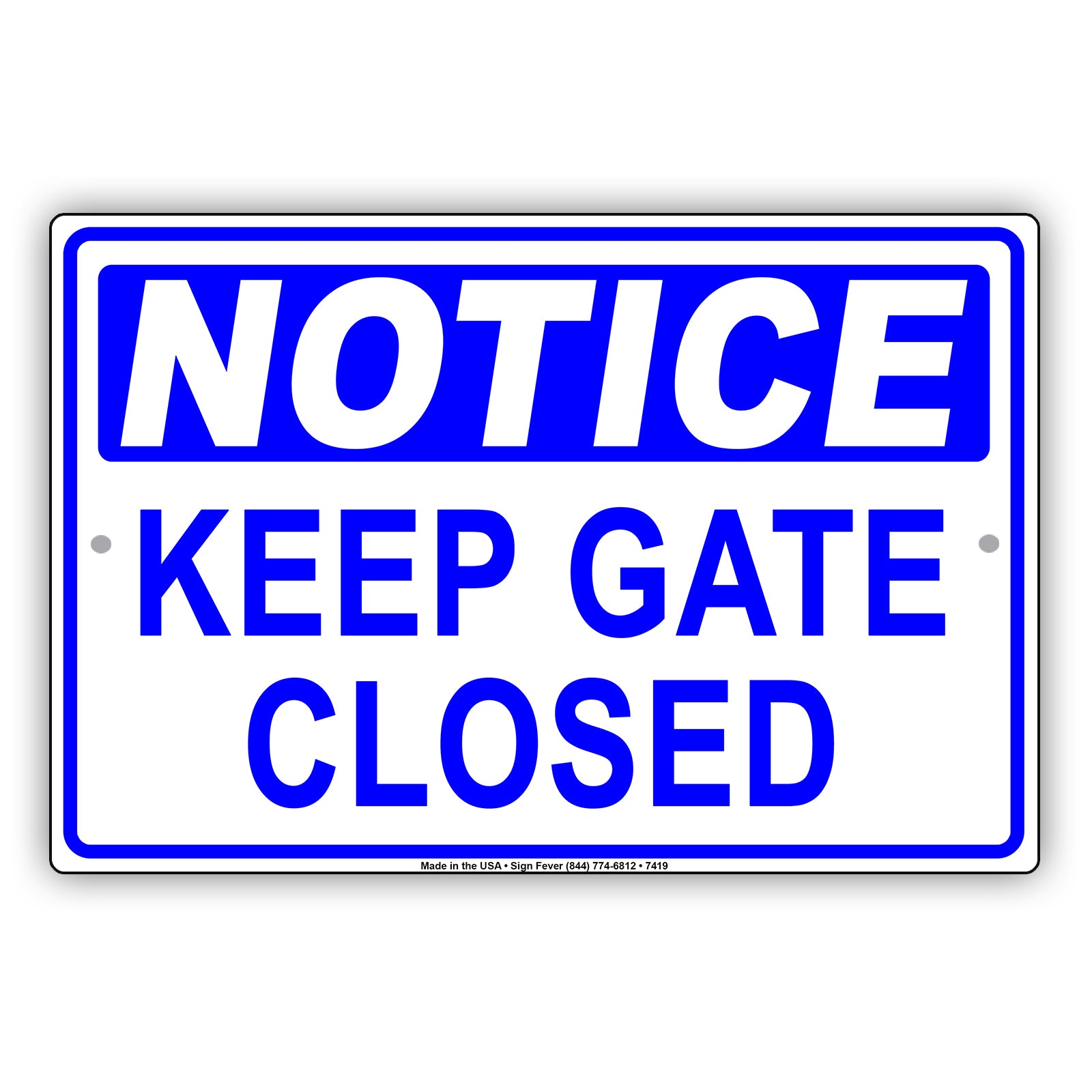 Notice Keep Gate Closed Safety Security Do Not Open Door Aluminum Metal Sign Plate