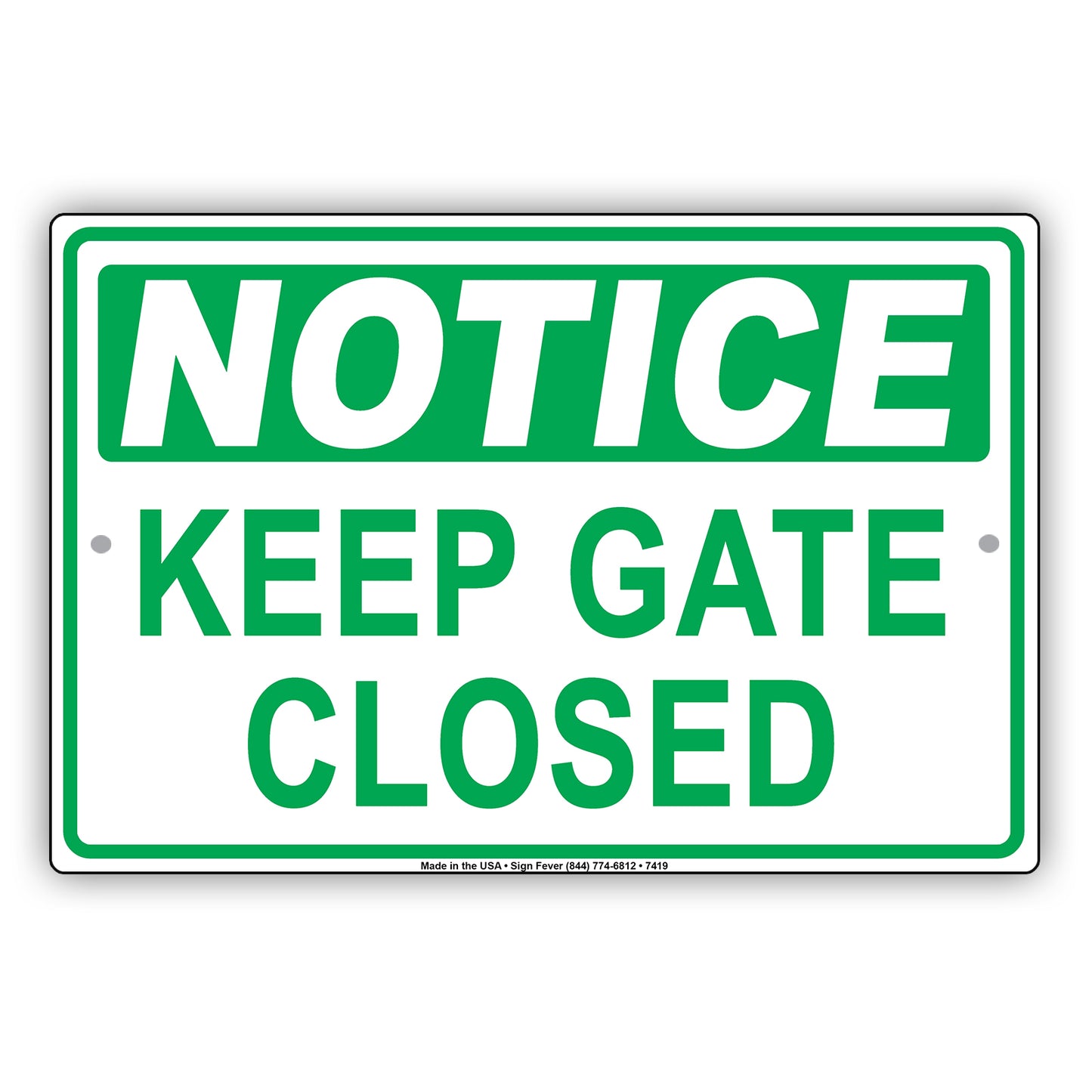 Notice Keep Gate Closed Safety Security Do Not Open Door Aluminum Metal Sign Plate