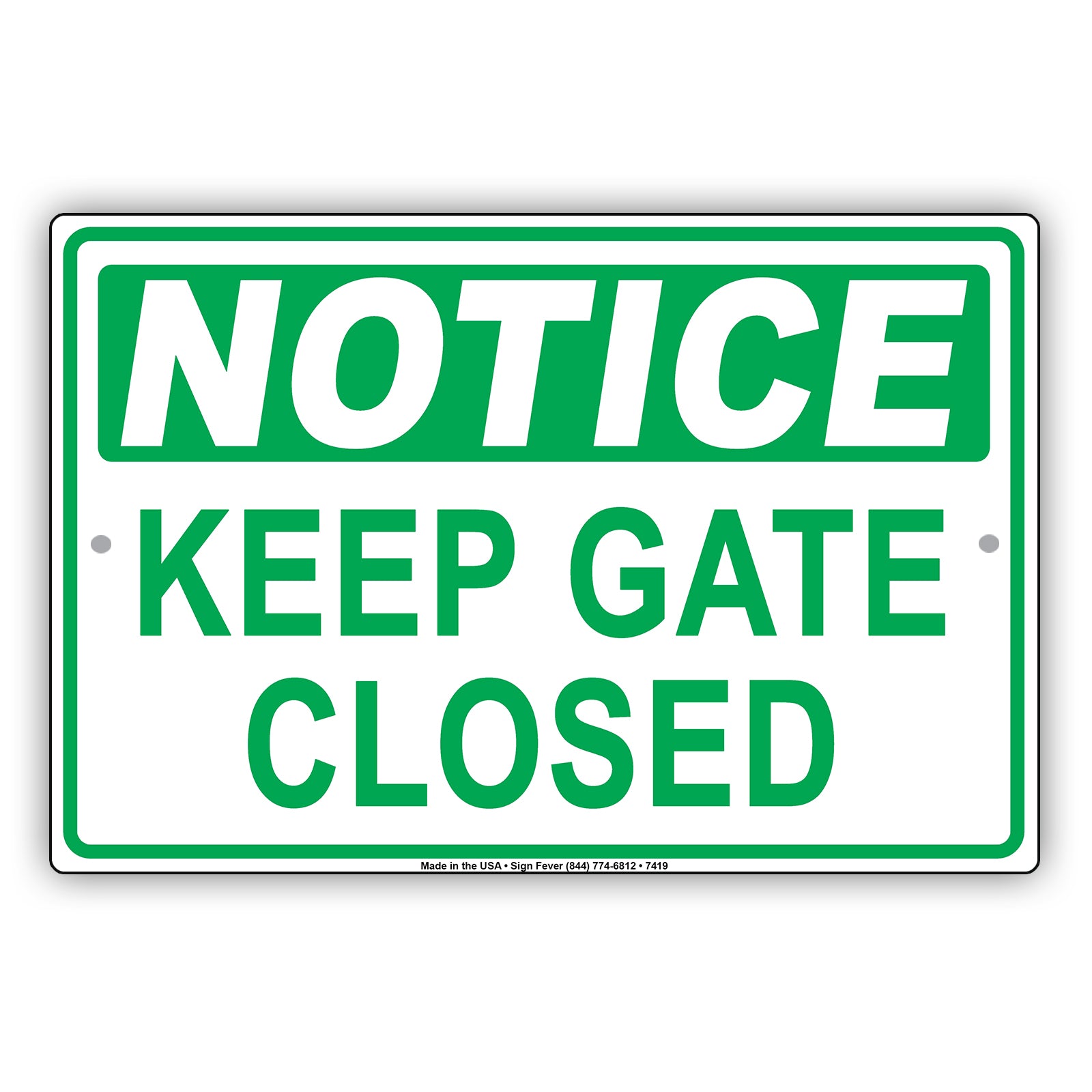 Notice Keep Gate Closed Safety Security Do Not Open Door Aluminum Metal Sign Plate