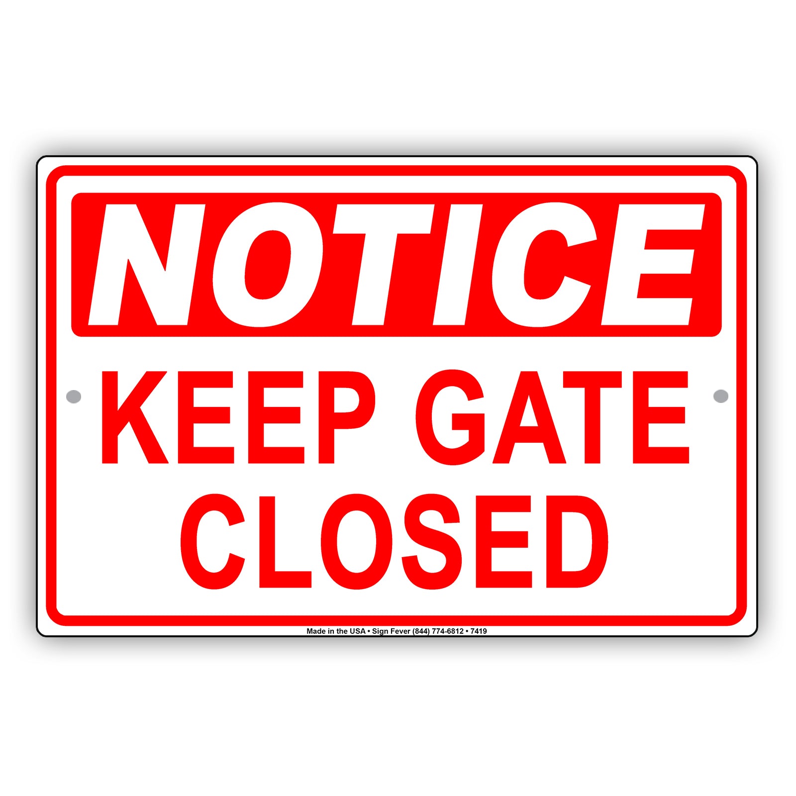 Notice Keep Gate Closed Safety Security Do Not Open Door Aluminum Metal Sign Plate