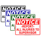 Notice Reports All Injuries To Supervisor Safety Danger Alert Works Aluminum Metal Sign Plate