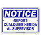 Notice Report Cualquier Herida Al Supervisor Safety Danger Alert Works Aluminum Metal Sign Plate