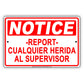 Notice Report Cualquier Herida Al Supervisor Safety Danger Alert Works Aluminum Metal Sign Plate
