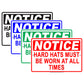 Notice Hard Hats Mut Be Worn At All Times Danger Safety Alert Warning Aluminum Metal Sign Plate