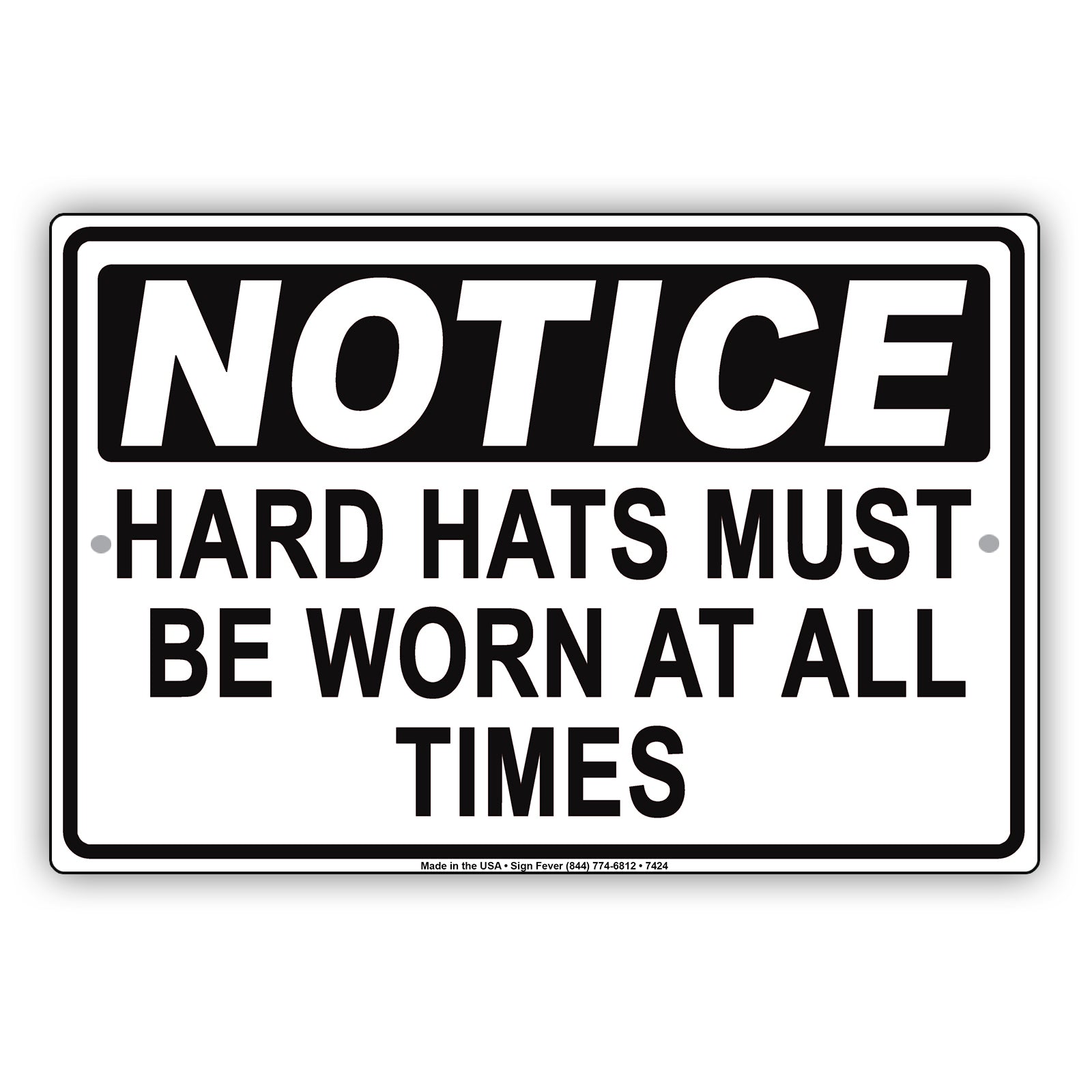 Notice Hard Hats Mut Be Worn At All Times Danger Safety Alert Warning Aluminum Metal Sign Plate