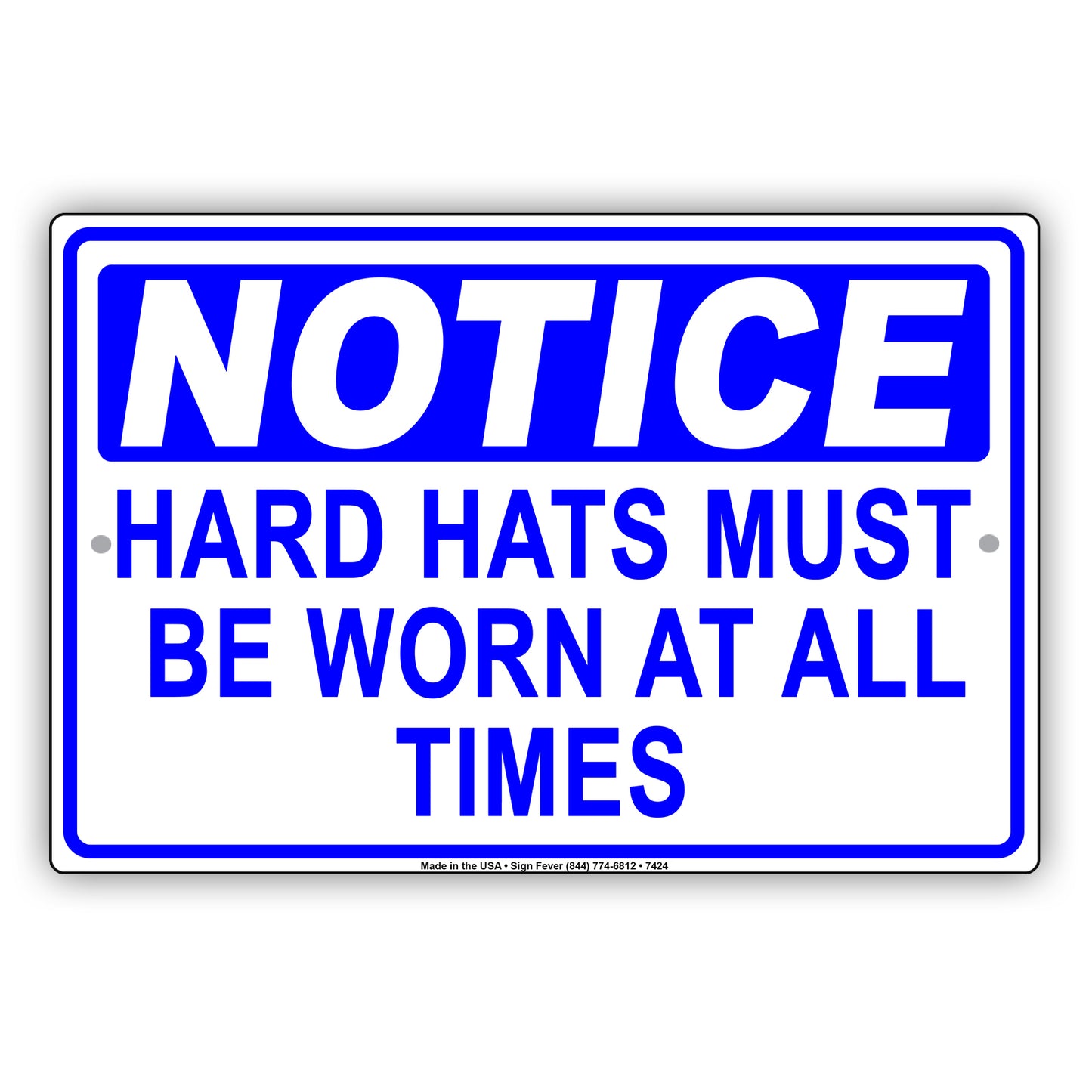 Notice Hard Hats Mut Be Worn At All Times Danger Safety Alert Warning Aluminum Metal Sign Plate