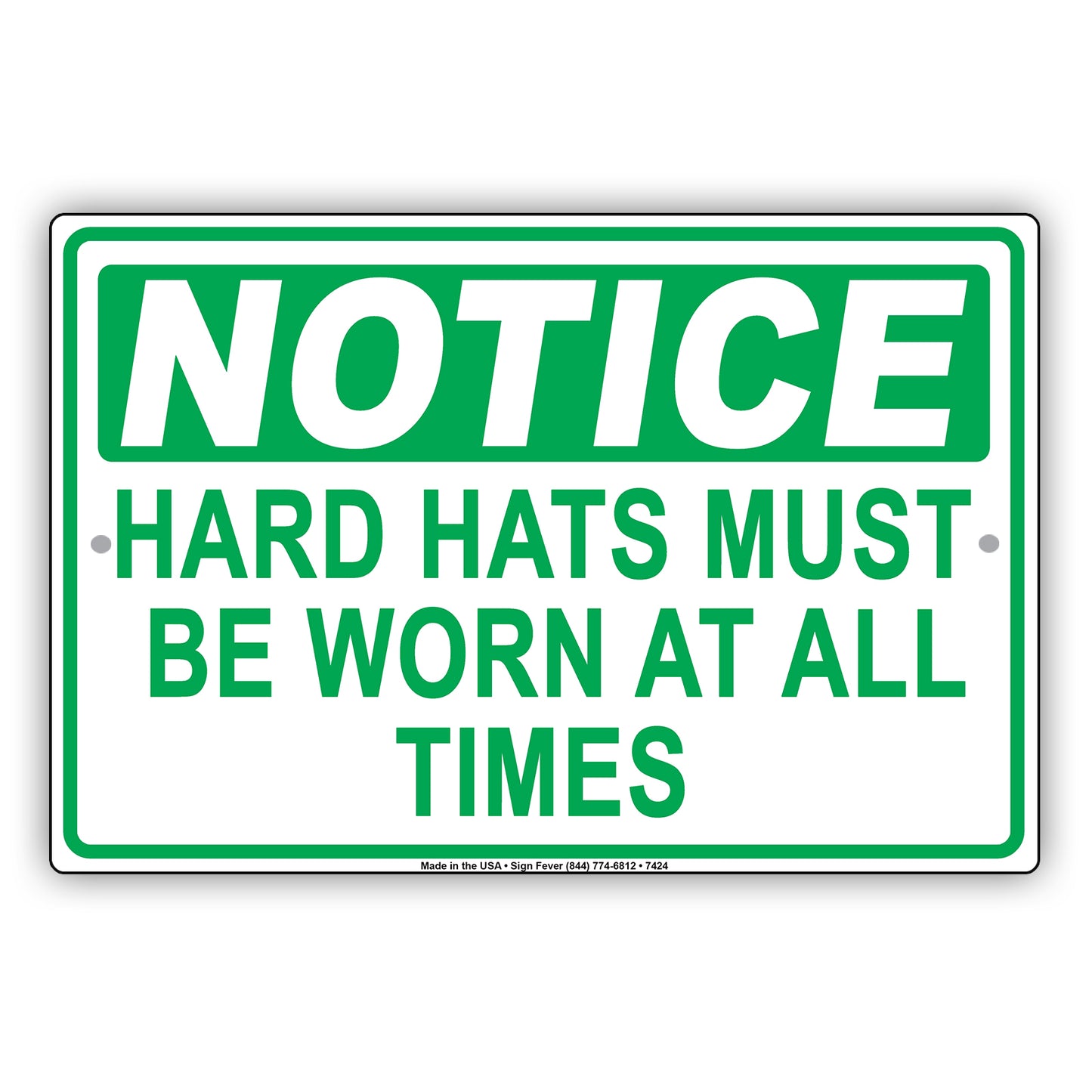 Notice Hard Hats Mut Be Worn At All Times Danger Safety Alert Warning Aluminum Metal Sign Plate