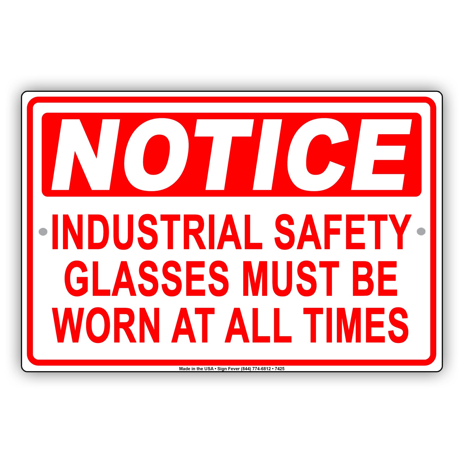 Notice Industrial Safety Glasses Must Be Worn At All Times Alert Warning Aluminum Metal Sign Plate