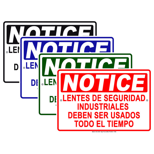 Notice Lentes De Seguridad Industriales Deben Ser Usados Todo El Tiempo Aluminum Metal Sign Plate