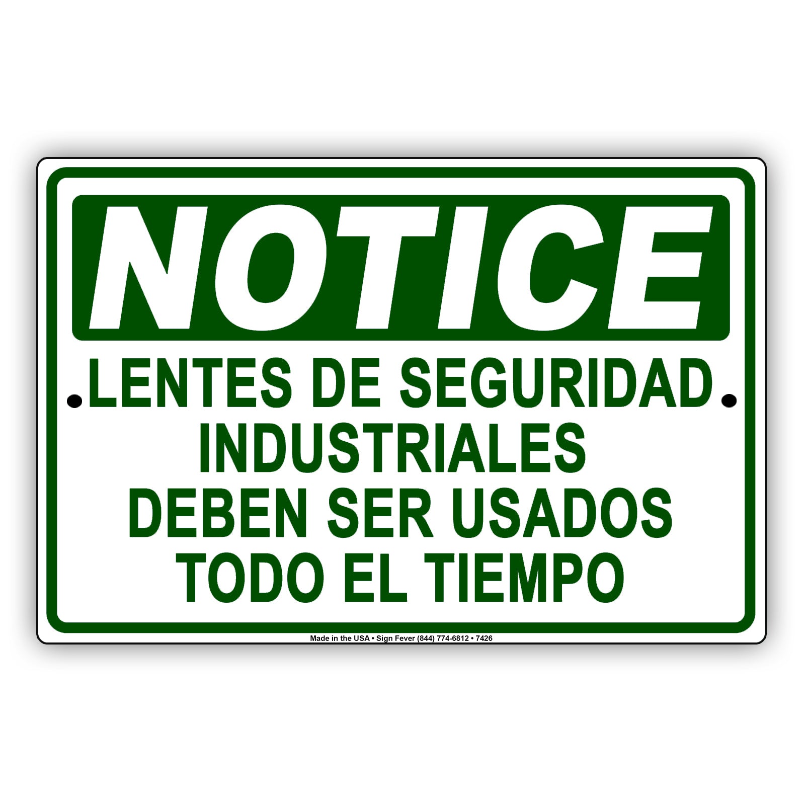 Notice Lentes De Seguridad Industriales Deben Ser Usados Todo El Tiempo Aluminum Metal Sign Plate