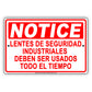 Notice Lentes De Seguridad Industriales Deben Ser Usados Todo El Tiempo Aluminum Metal Sign Plate