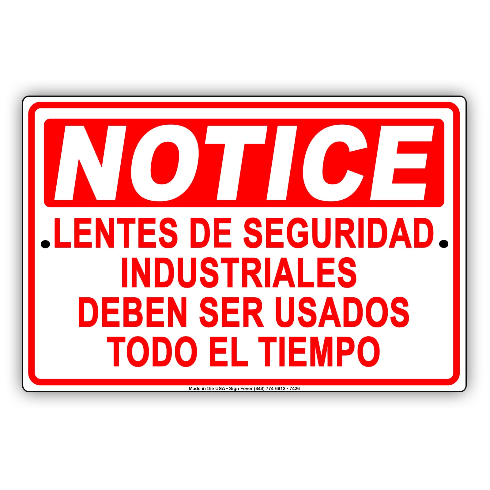 Notice Lentes De Seguridad Industriales Deben Ser Usados Todo El Tiempo Aluminum Metal Sign Plate