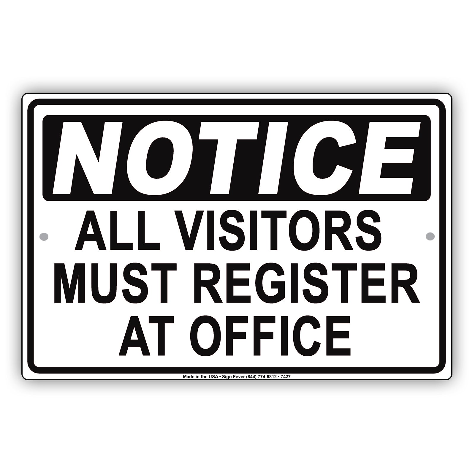 Notice All Visitors Must Register At Office Reception Aluminum Metal Sign Plate