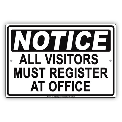 Notice All Visitors Must Register At Office Reception Aluminum Metal Sign Plate