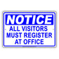 Notice All Visitors Must Register At Office Reception Aluminum Metal Sign Plate