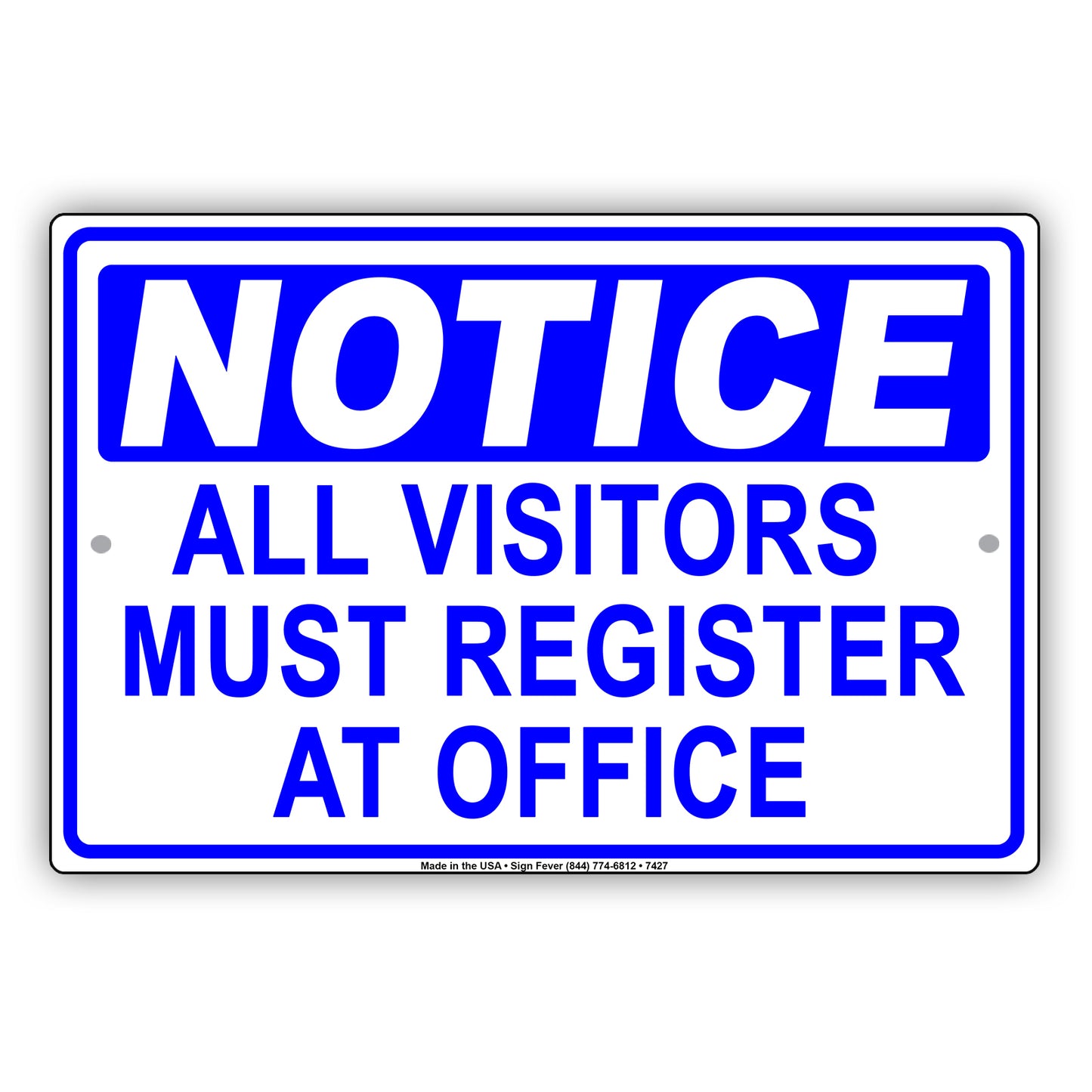 Notice All Visitors Must Register At Office Reception Aluminum Metal Sign Plate