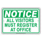 Notice All Visitors Must Register At Office Reception Aluminum Metal Sign Plate
