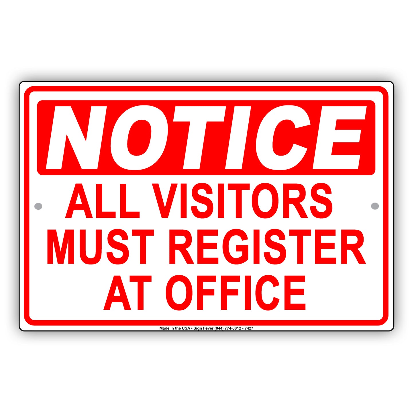 Notice All Visitors Must Register At Office Reception Aluminum Metal Sign Plate