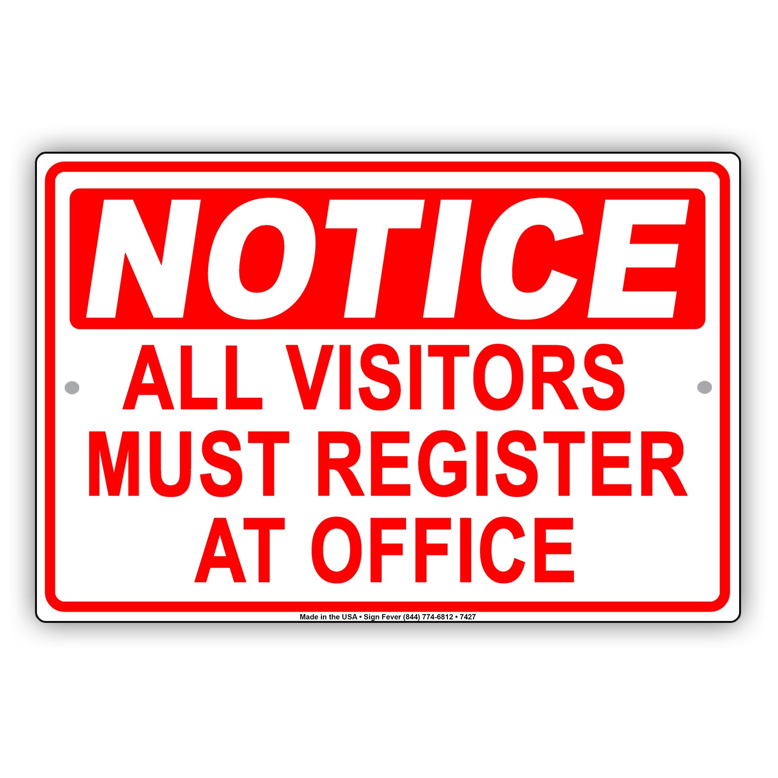 Notice All Visitors Must Register At Office Reception Aluminum Metal Sign Plate
