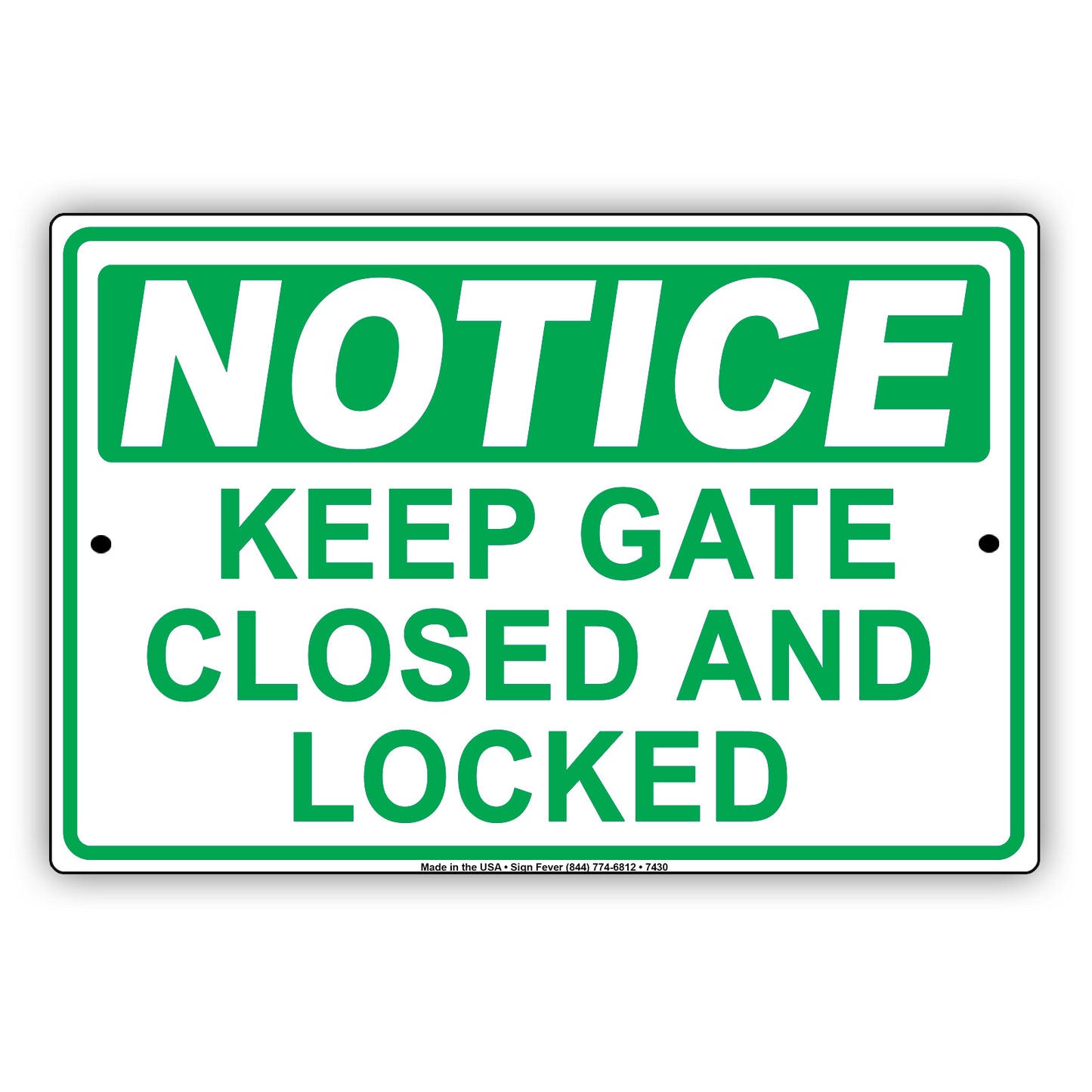 Notice Keep Gate Closed And Locked Safety Sercurity Aluminum Metal Sign Plate