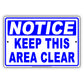 Notice Keep This Area Clear Do Not Enter No Trespassing Aluminum Metal Sign Plate