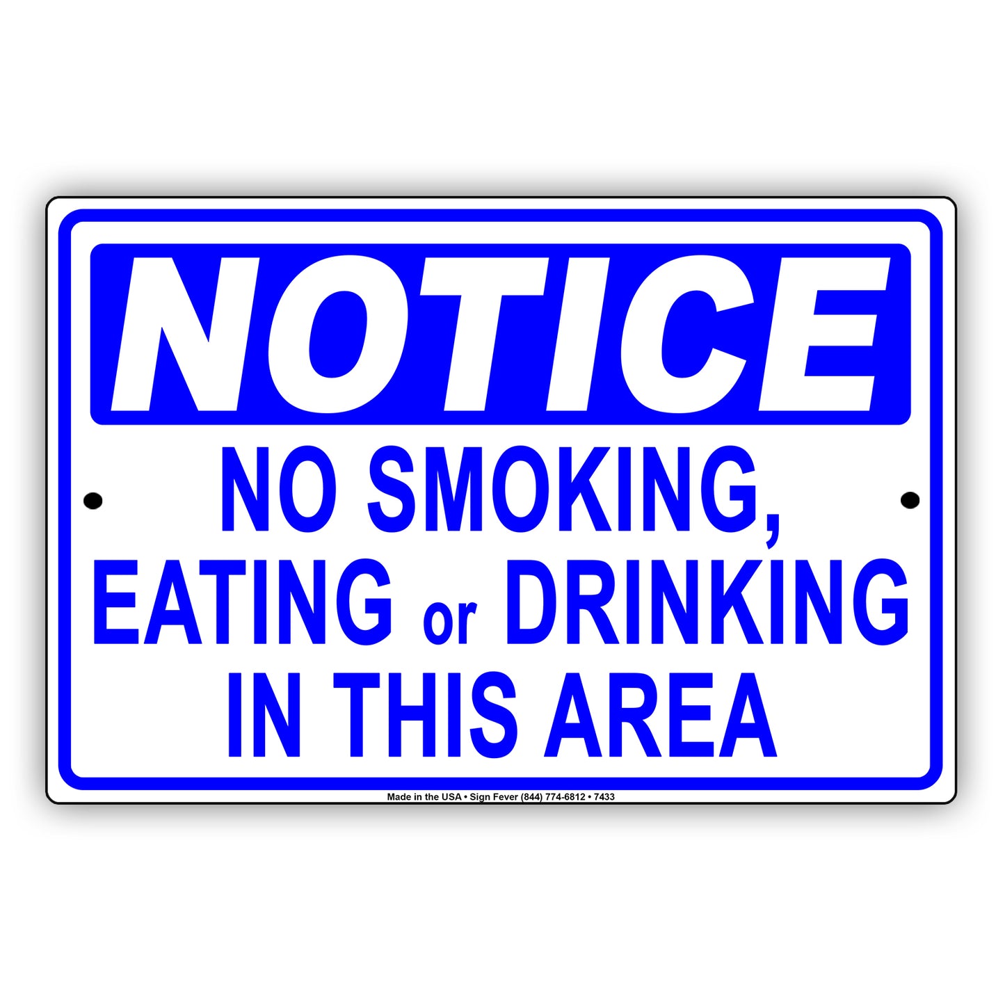 Notice No Smoking Eating Or Drinking In This Area Surveillance Restriction Aluminum Metal Sign Plate