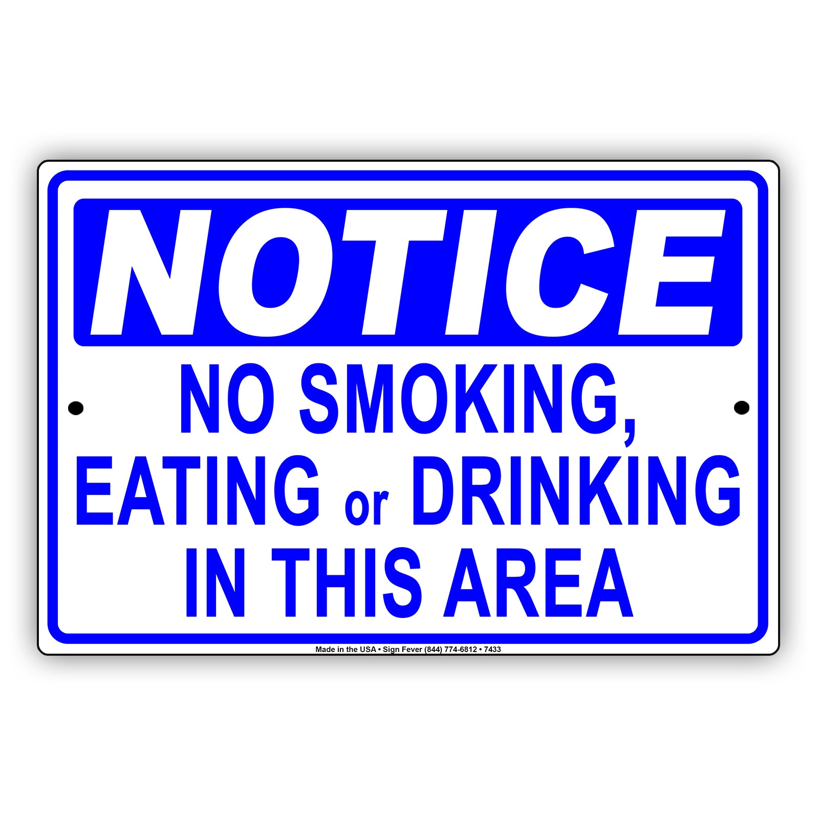 Notice No Smoking Eating Or Drinking In This Area Surveillance Restriction Aluminum Metal Sign Plate