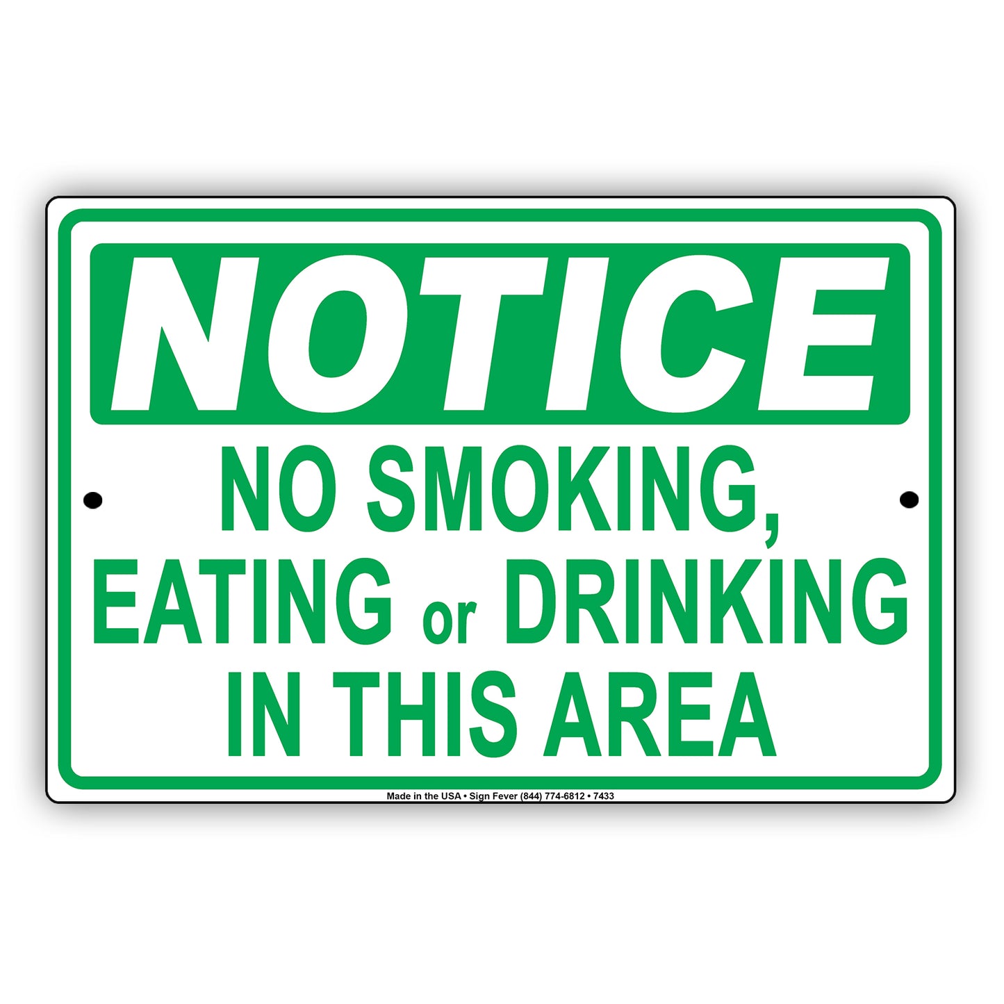 Notice No Smoking Eating Or Drinking In This Area Surveillance Restriction Aluminum Metal Sign Plate