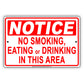 Notice No Smoking Eating Or Drinking In This Area Surveillance Restriction Aluminum Metal Sign Plate