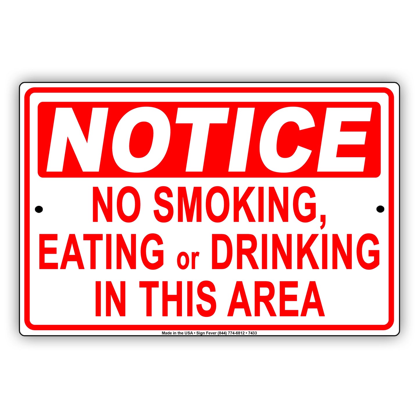 Notice No Smoking Eating Or Drinking In This Area Surveillance Restriction Aluminum Metal Sign Plate