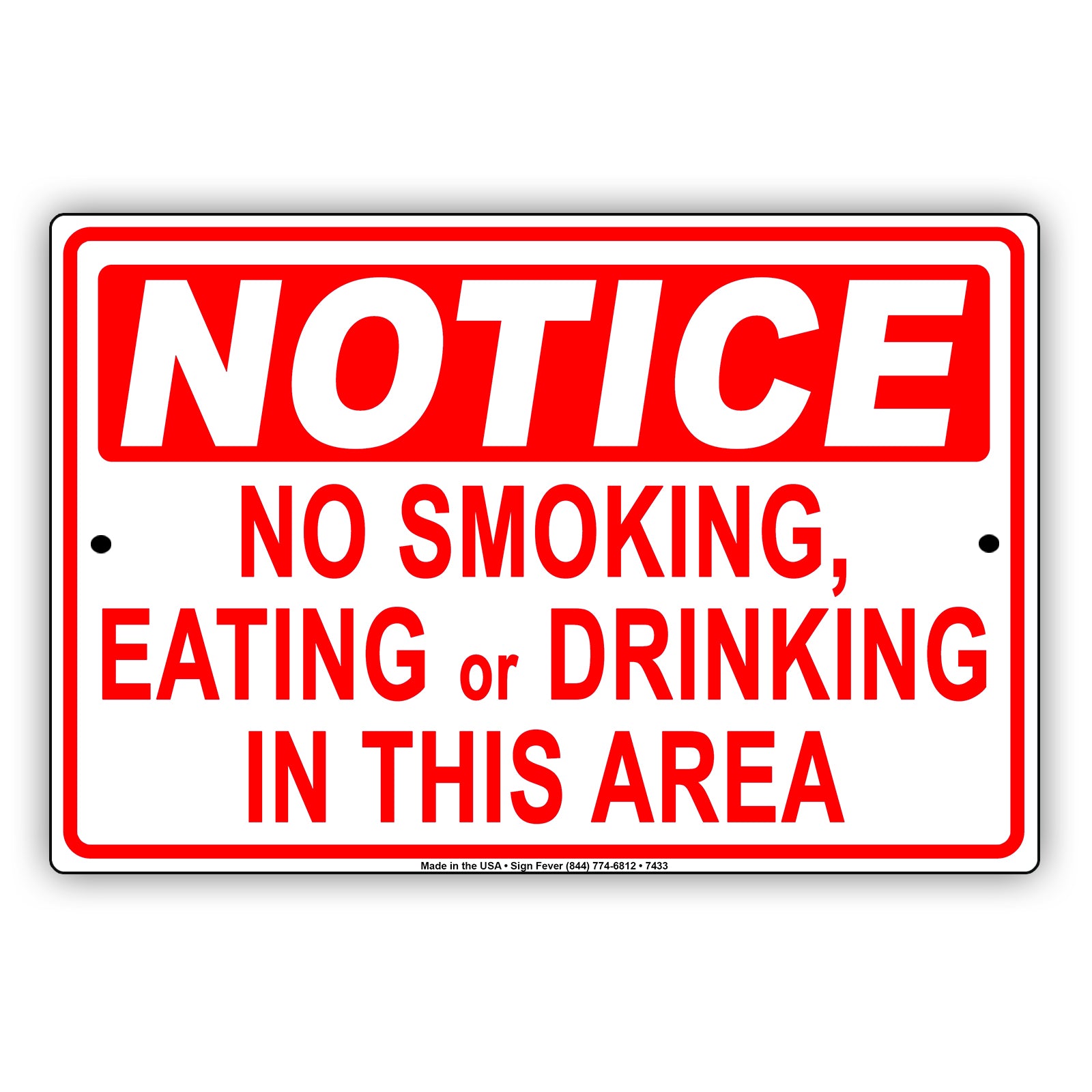 Notice No Smoking Eating Or Drinking In This Area Surveillance Restriction Aluminum Metal Sign Plate