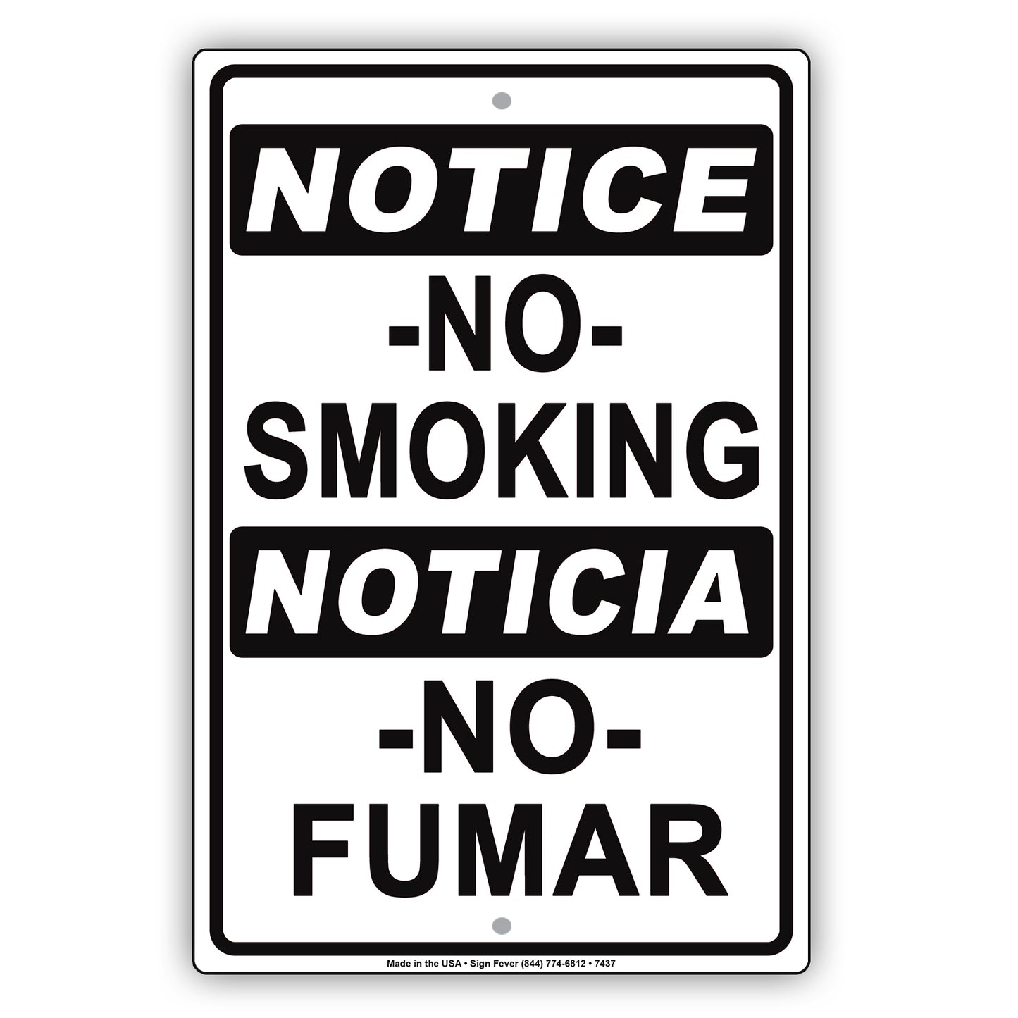Notice No Smoking Noticia No Fumar Bilingual Restriction Strictly Prohibited Aluminum Metal Sign Plate