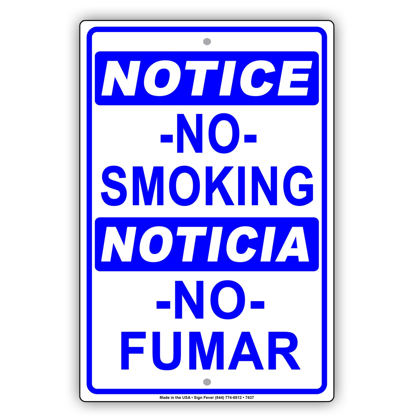 Notice No Smoking Noticia No Fumar Bilingual Restriction Strictly Prohibited Aluminum Metal Sign Plate