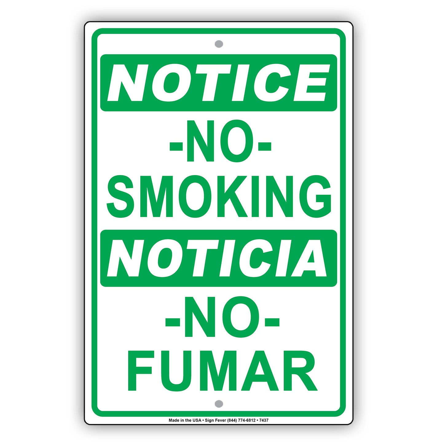 Notice No Smoking Noticia No Fumar Bilingual Restriction Strictly Prohibited Aluminum Metal Sign Plate