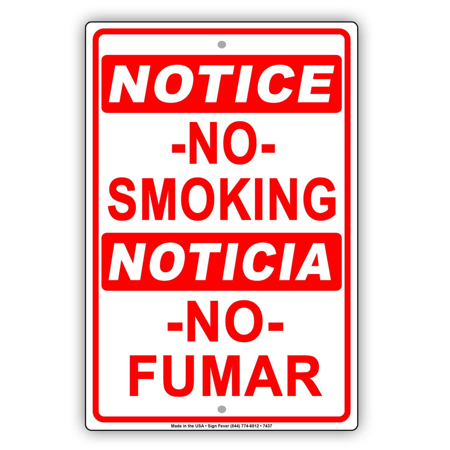 Notice No Smoking Noticia No Fumar Bilingual Restriction Strictly Prohibited Aluminum Metal Sign Plate