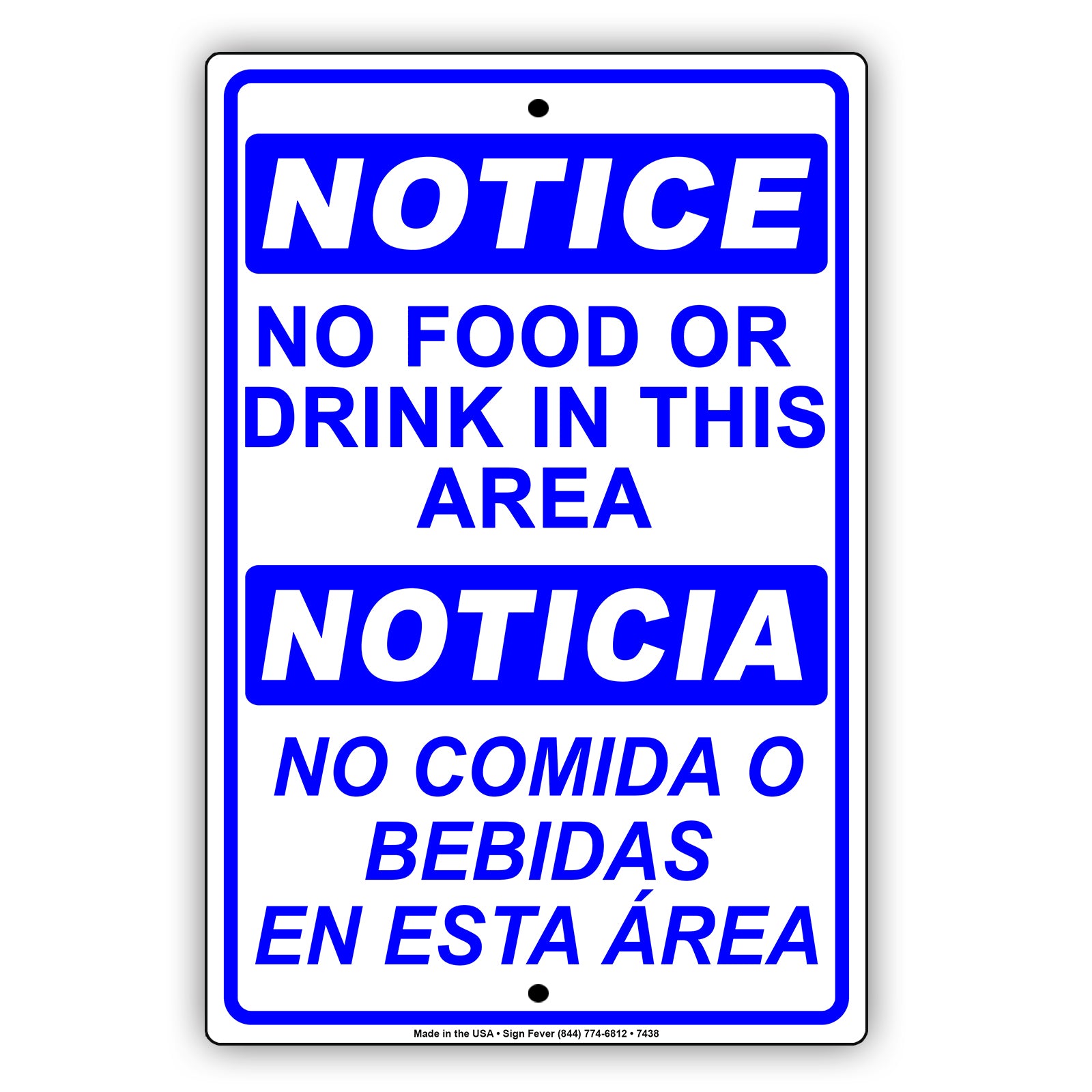 Notice No Food Or Drink In This Area Noticia No Comida O Bebidas En Esta Area Bilingual Aluminum Metal Sign Plate