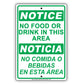 Notice No Food Or Drink In This Area Noticia No Comida O Bebidas En Esta Area Bilingual Aluminum Metal Sign Plate