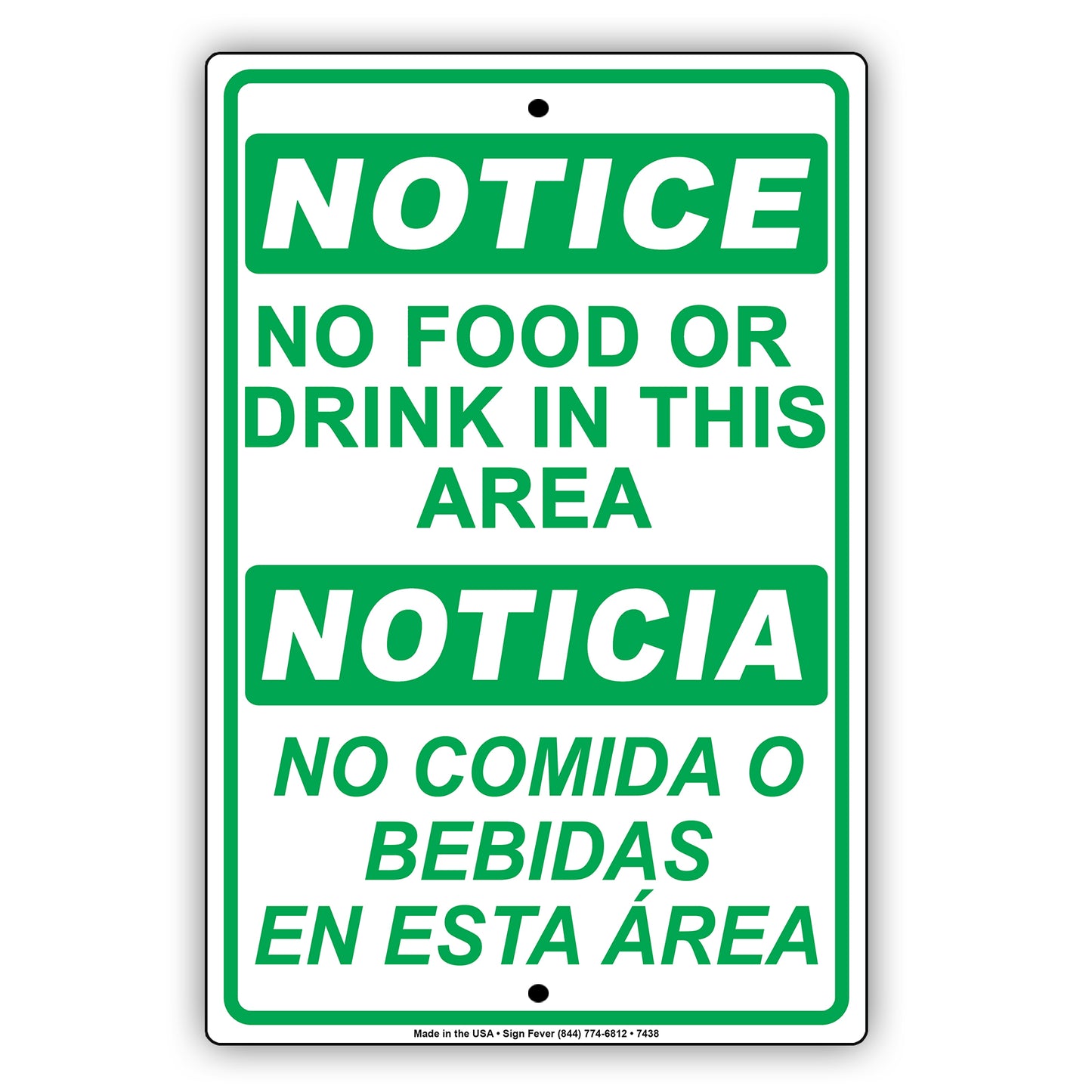 Notice No Food Or Drink In This Area Noticia No Comida O Bebidas En Esta Area Bilingual Aluminum Metal Sign Plate