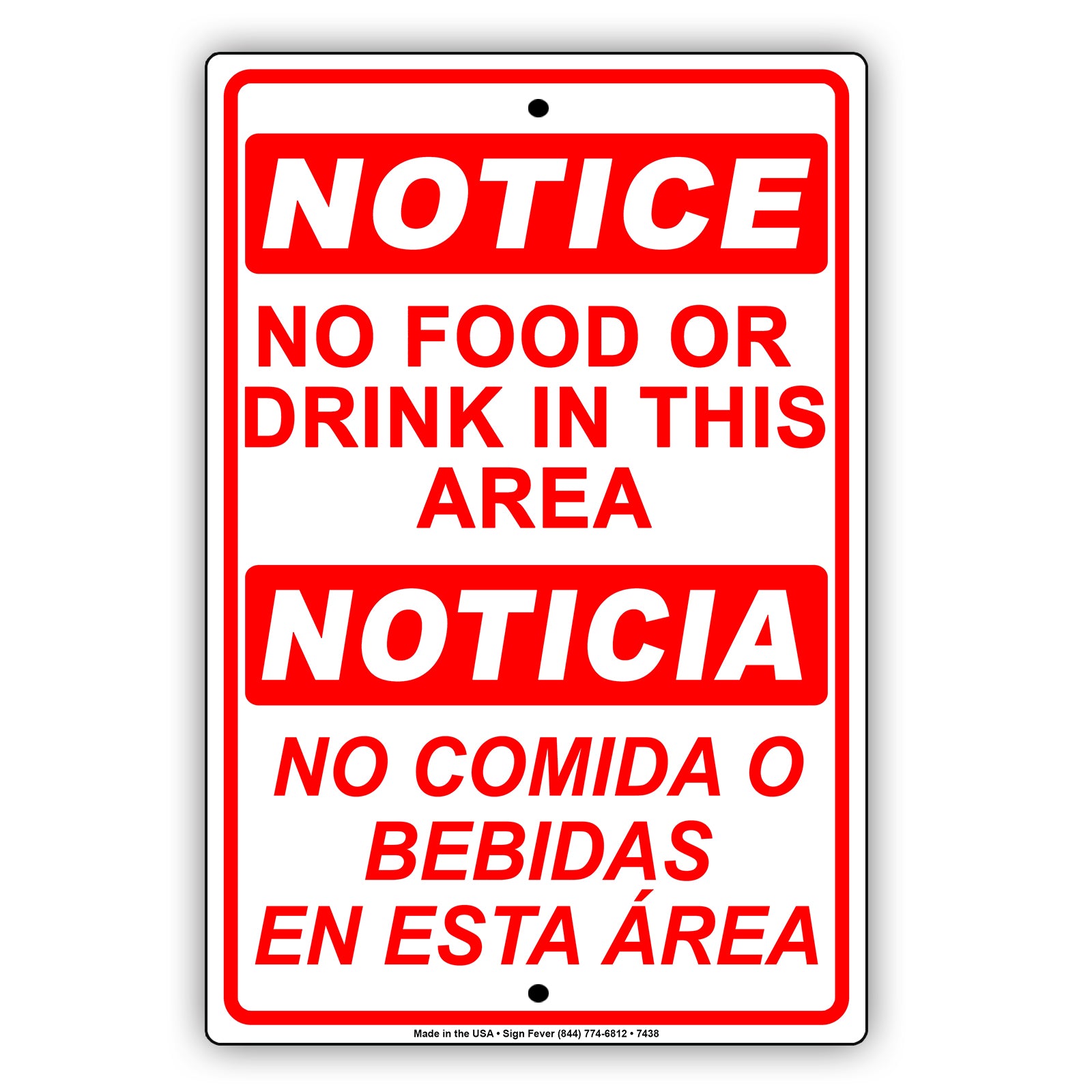 Notice No Food Or Drink In This Area Noticia No Comida O Bebidas En Esta Area Bilingual Aluminum Metal Sign Plate