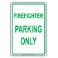Firefighter Parking Only Rescue Squad Emergency Reserved Parking Aluminum Metal Sign Plate